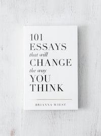 101 Essays That Will Change the Way You Think