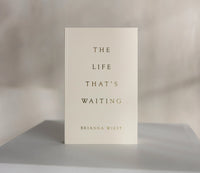 The Life That's Waiting