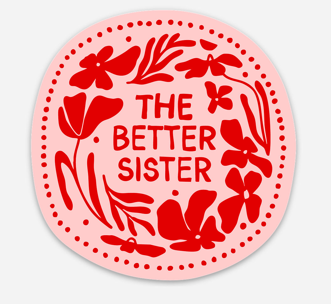 Better Sister Sticker