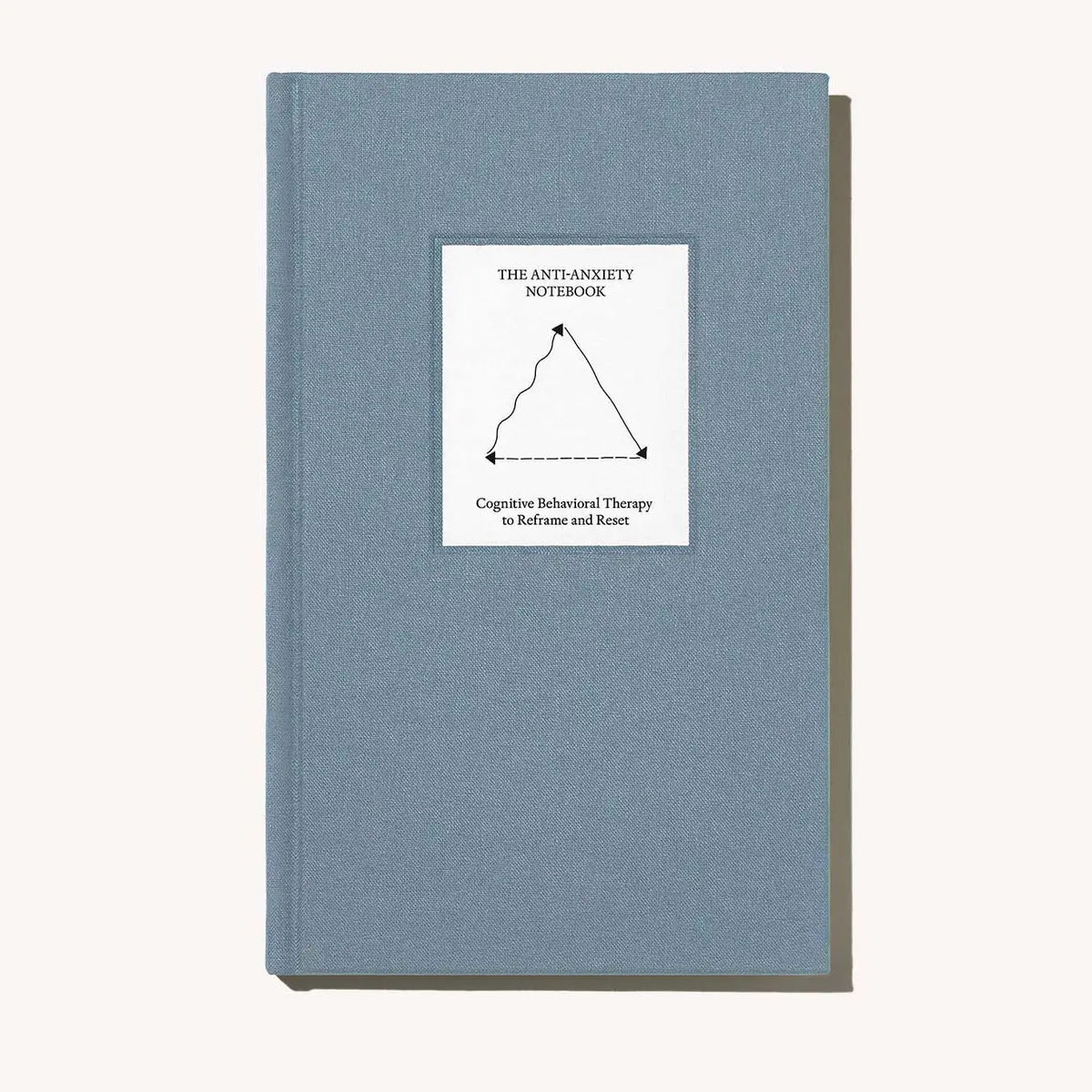The Anti-Anxiety Notebook